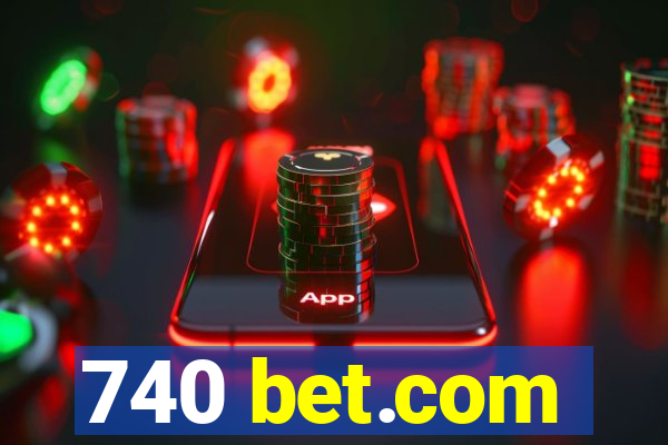 740 bet.com